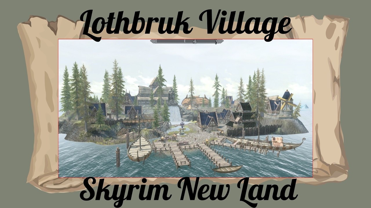 Lothbruk Village - Skyrim Special Edition/ AE  - new land mod