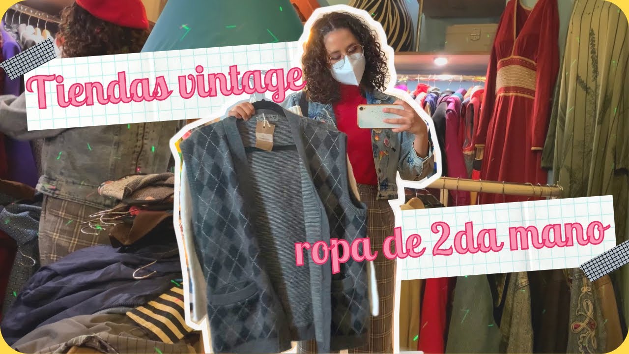 Acompáñame a visitar 3 tiendas de ropa vintage de de segunda mano en la #CDMX - Danne Chimal