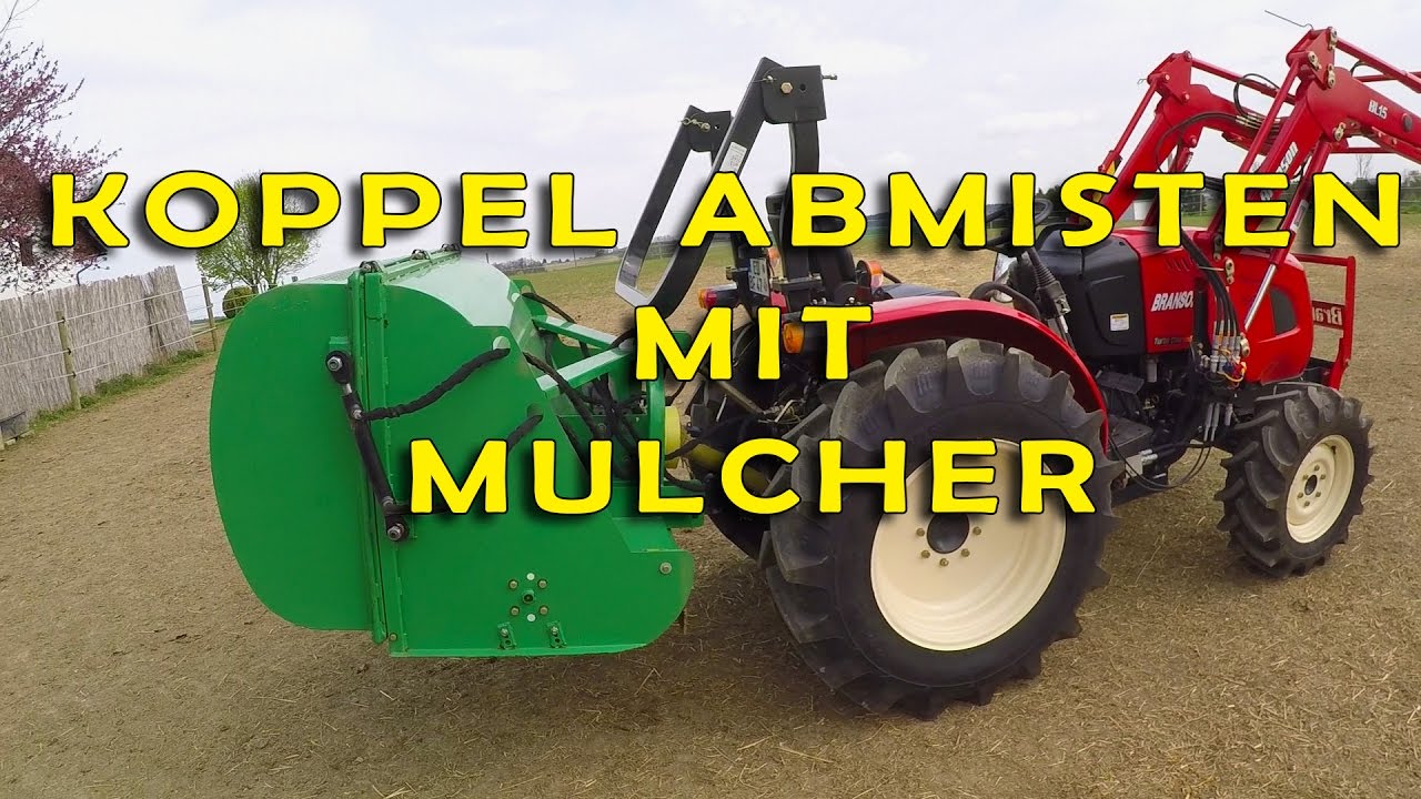Koppel Abmisten mit Mulcher