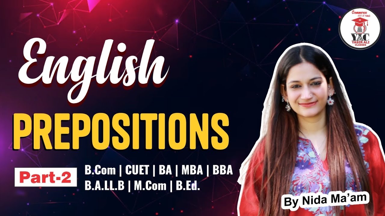 Part-2 Preposition | English  | CUET | AMU B.Com | BA | BALLB | MBA Entrance | 2025-26