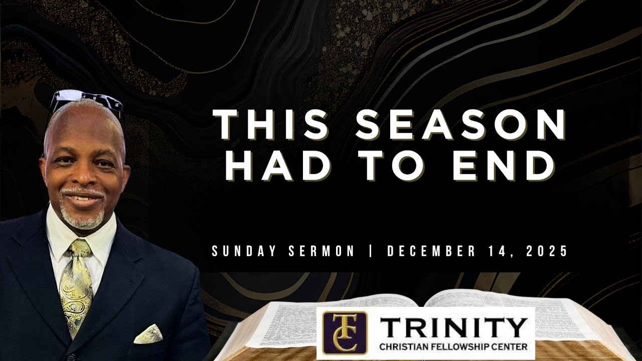 This Season Had to End  | Pastor R. Vincent Smith, III | Sunday Morning Worship