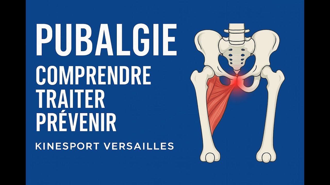 Pubalgie : comprendre, traiter et pr&eacute;venir | R&eacute;&eacute;ducation en kin&eacute;sith&eacute;rapie &agrave; Versailles