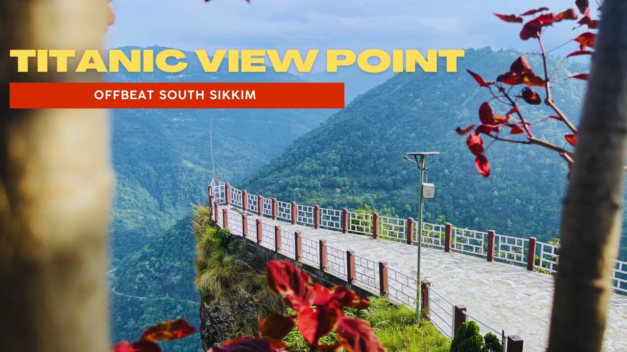 Titanic View Point | Ravangla South Sikkim | South Sikkim Tour guide | South Sikkim