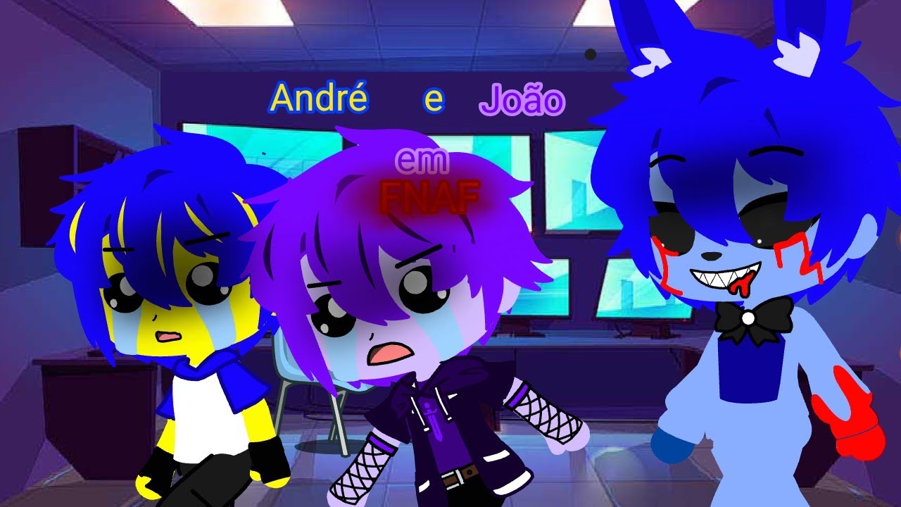 João e André em FNAF #gacha #fnaf #gachaclub #joao_lk