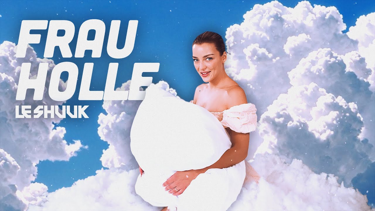 Le Shuuk - Frau Holle (Official Video)
