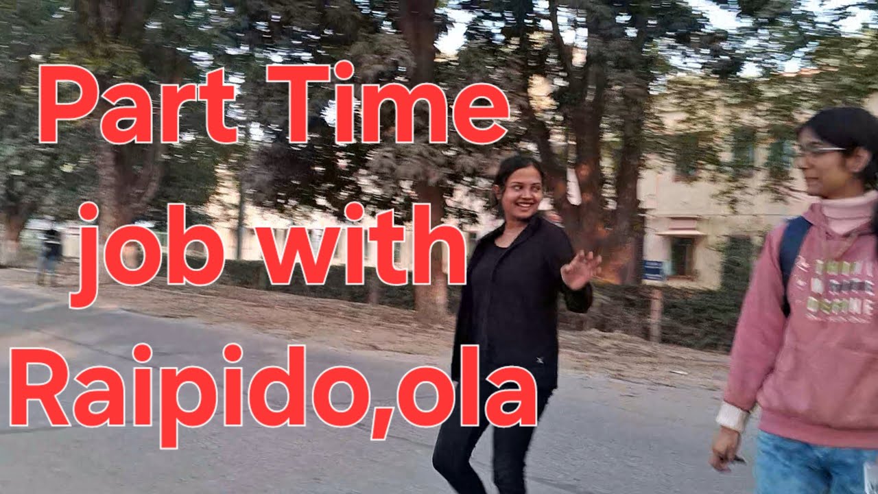 Part Time job with Rapido,ola! @VSKVlogs