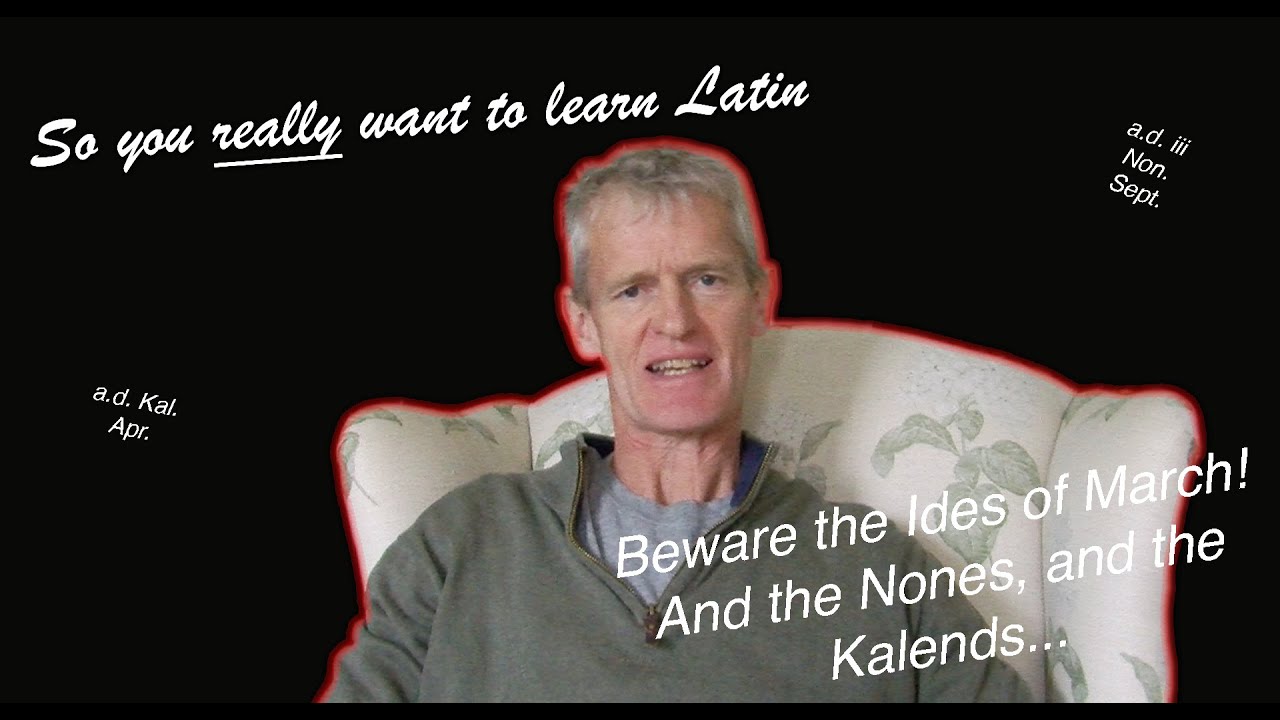Latin 2 Lesson 16: Roman Dates | So You Really Want to Learn Latin