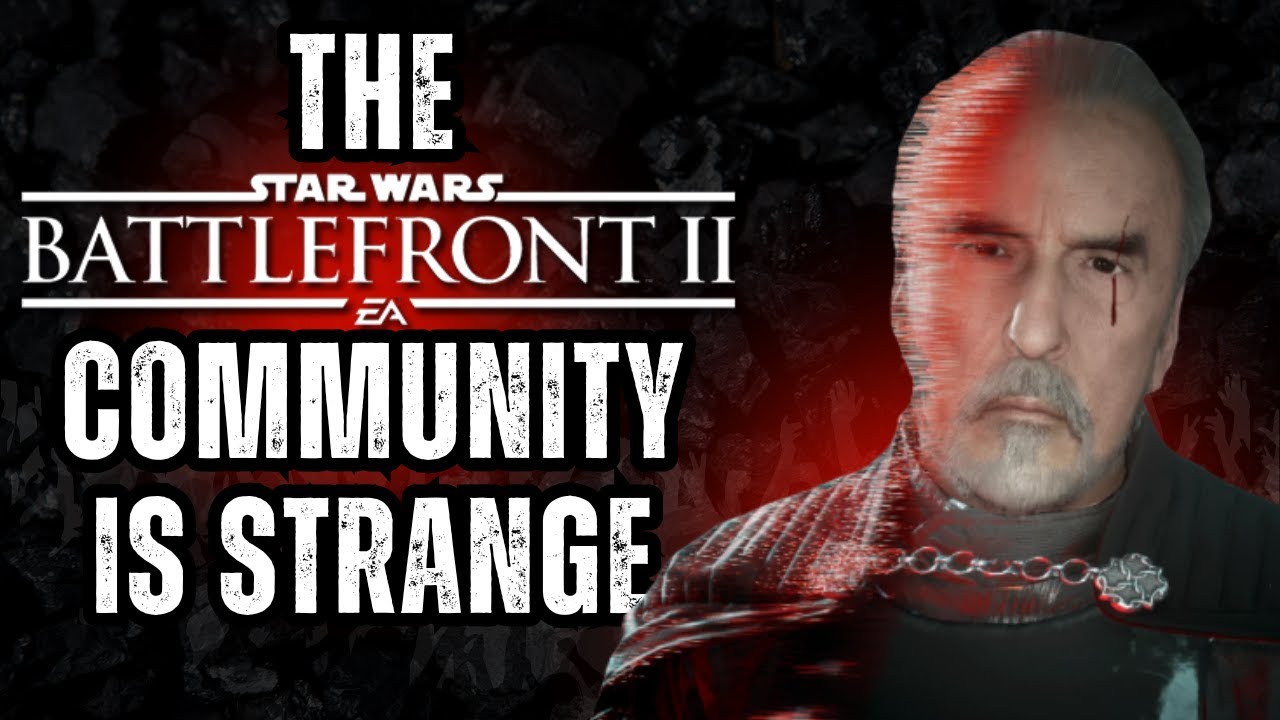 The Battlefront 2 Community is SO CRINGE