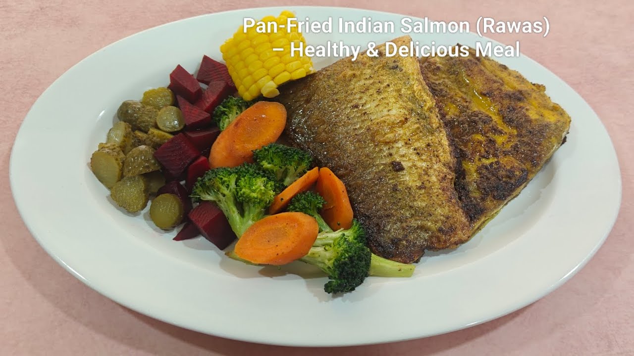 Pan-Fried Indian Salmon (Rawas) – Healthy & Delicious Meal