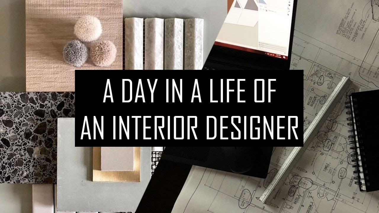 DAY IN A LIFE OF AN INTERIOR DESIGNER / CONTENT CREATOR