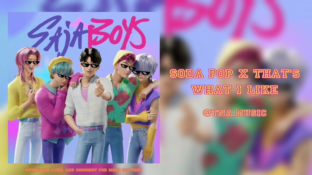 Soda Pop x That's What I Like | (Mashup) 