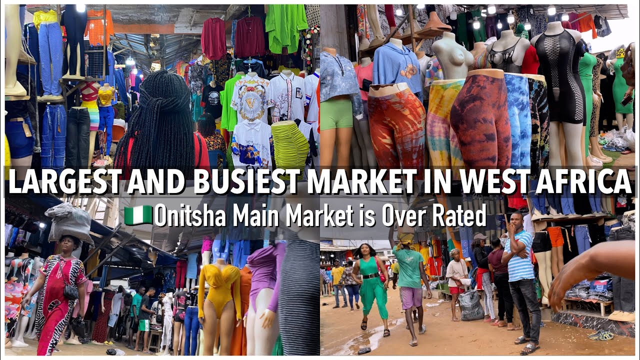 MOST LARGEST MARKET IN WEST AFRICA | ONITSHA MAIN MARKET