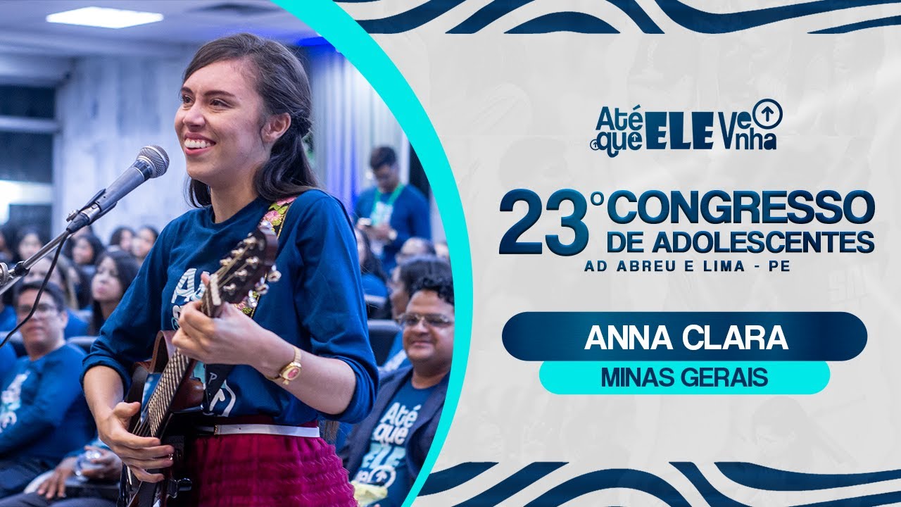 Anna Clara - 23º Congresso de Adolescentes - Ieadalpe - 23/07/2024.