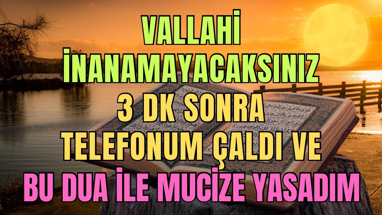 Vallahi İnanamayacaksınız! 3 Dakika Sonra Telefonum Çaldı | Bu Dua ile Mucize Yaşadım