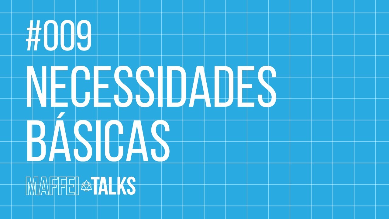 Sobre Necessidades B&aacute;sicas