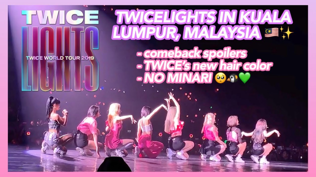Влог №83: TWICELIGHTS в Куала-Лумпуре (особенный спойлер: новый цвет волос TWICE, никакой МИНЫ 😭🐧💚)