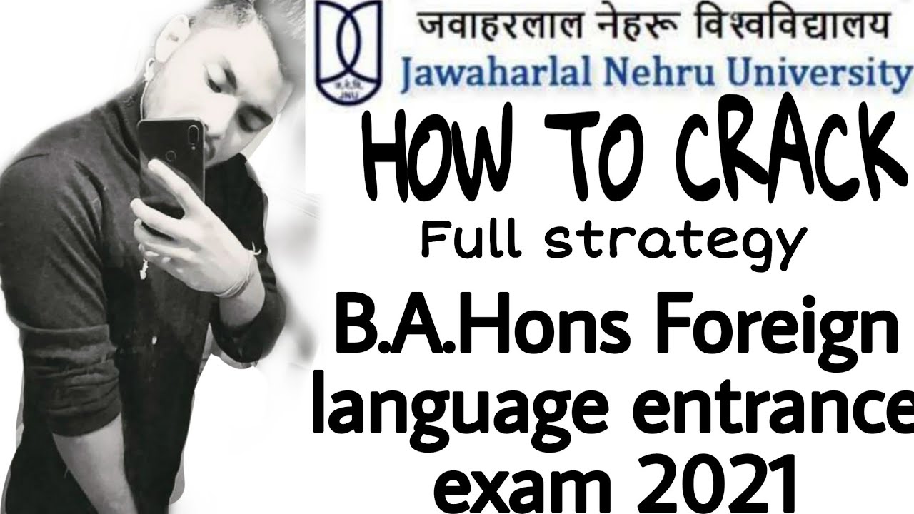 JNU:-How to prepare for JNU BA.Hons in Foreign language 2021 Entrance exam//preparation strategy.