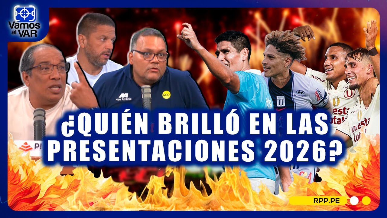 🔥 Lo que dejó las presentaciones: Alianza, la 'U' y Cristal en acción #VamosAlVar