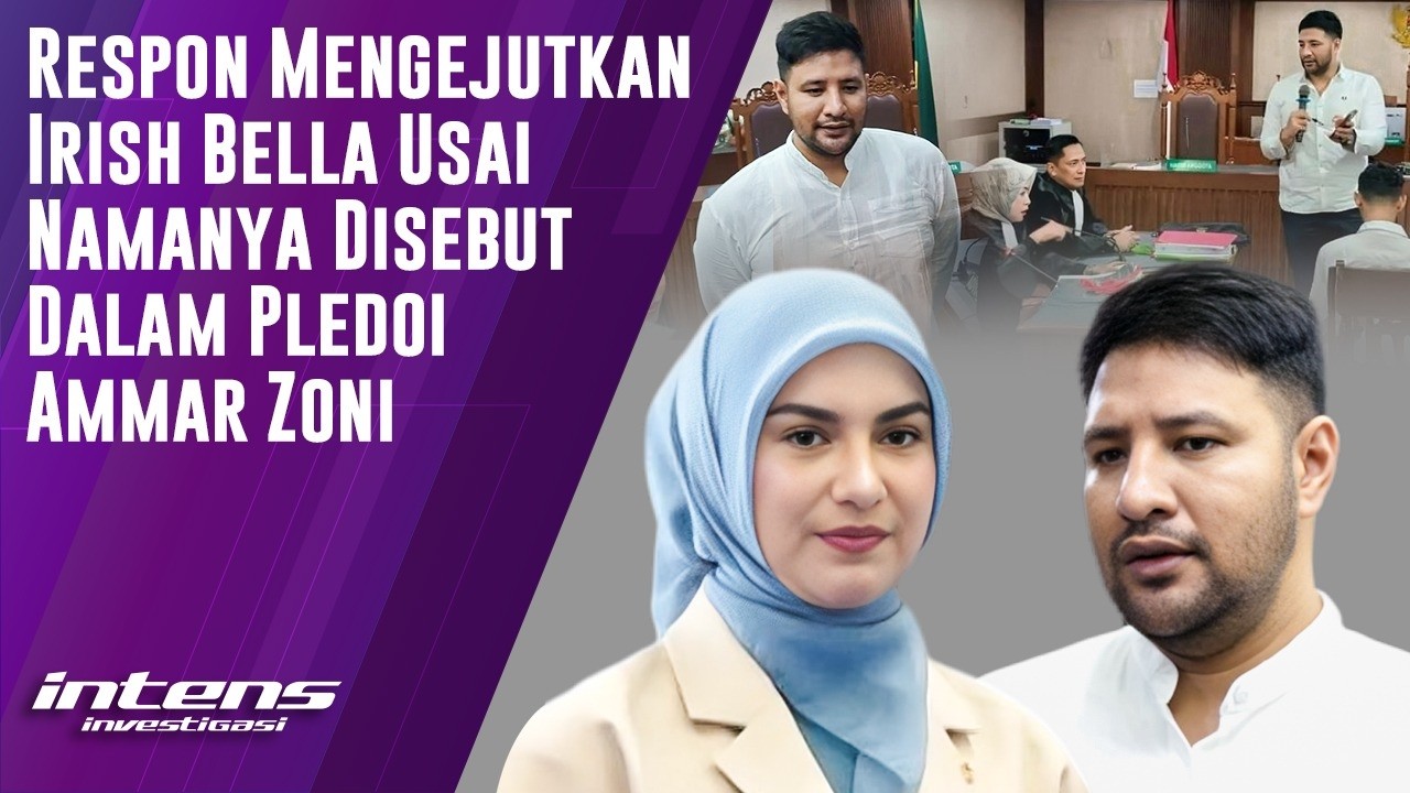 Respon Irish Bella Namanya ada di Pledoi Ammar Zoni | Intens Investigasi | Eps 6554