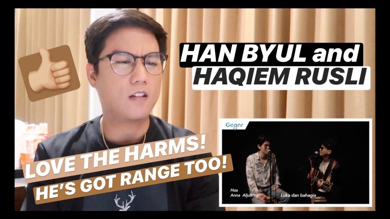 Han Byul & Haqiem Rusli - Luka Dan Bahagia (LIVE) |  REACTION