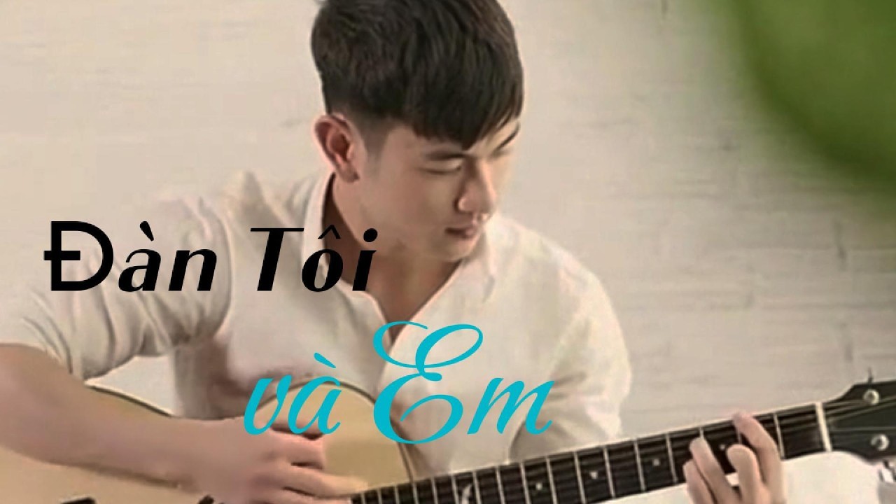 Đàn Tôi Và Em  (JAZZ)  TONE NAM