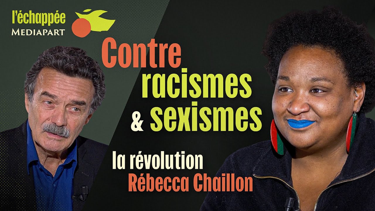 L’échappée. Contre racismes et sexismes, la révolution Rébecca Chaillon