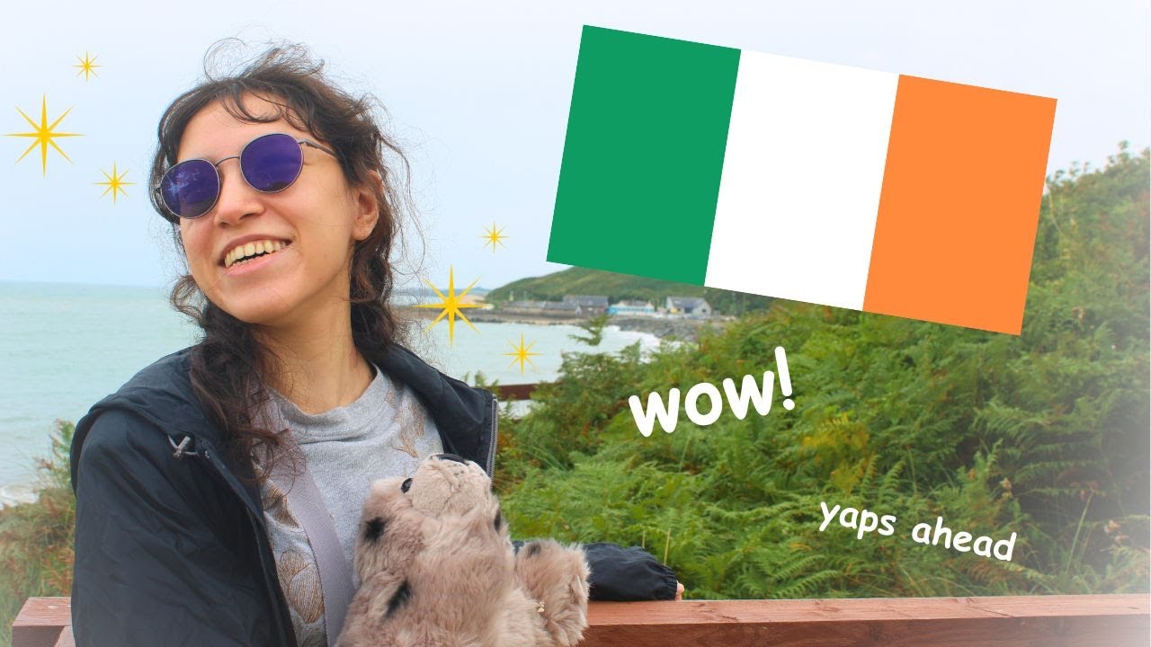 going to ireland fixed me (vlog with pictures!)