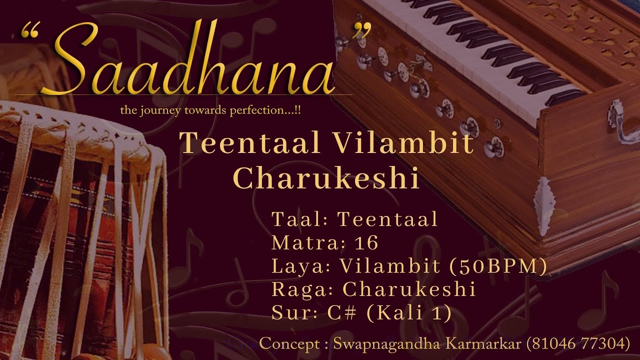 Teentaal Vilambit Lehra | Charukeshi | Live Harmonium | 50bpm |108 Cycles   C# Saadhana #tabbhibola