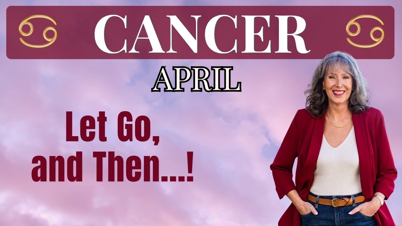 CANCER ♋ Let Go&hellip; Then Everything Changes ✨ April 2026 Tarot