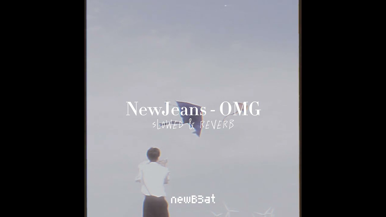 ♡ | NewJeans - OMG (slowed + reverb)