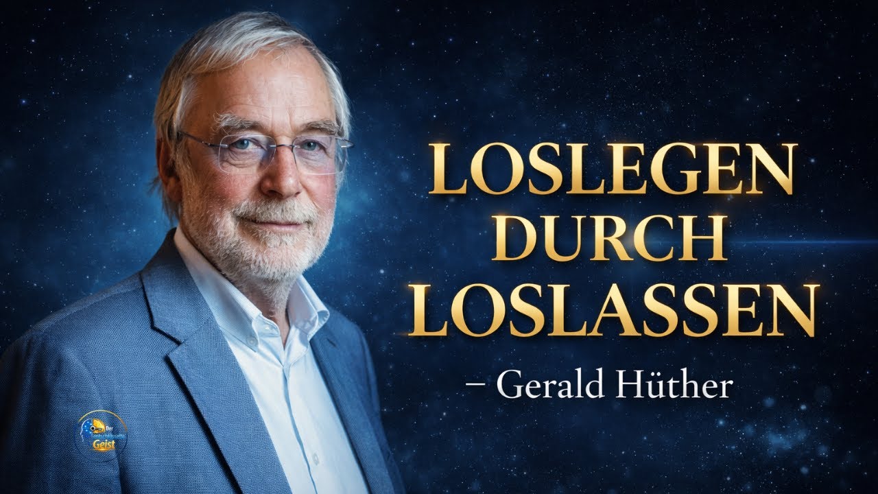 Stärke durch Loslassen | Der Weg zur inneren Freiheit | Gerald Hüther