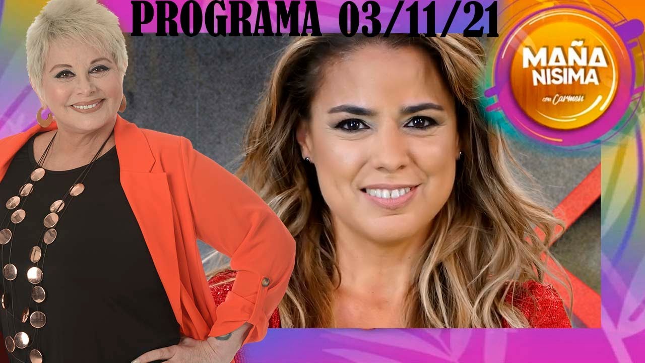 Mañanísima con Carmen - Programa 03/11/21- Móvil con Marina Calabró, la odiada por el clan Legrand
