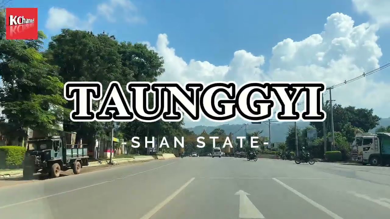 Road to Taunggyi City Southern Shan State #2024taunggyi