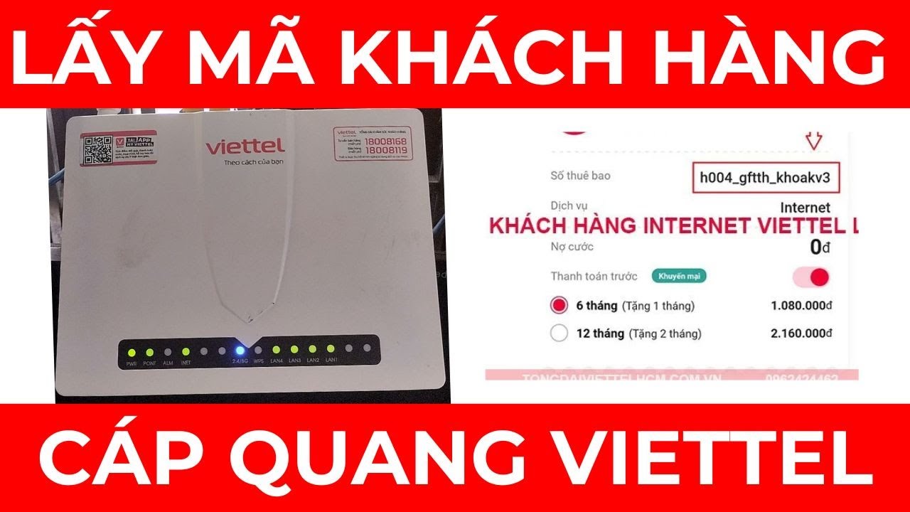 Hướng dẫn 3 cách lấy mã khách hàng mạng cáp quang Viettel