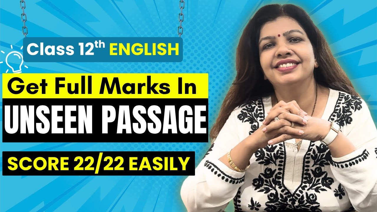 Want to ACE Class 12th English Boards 2025? UNSEEN PASSAGE Tips