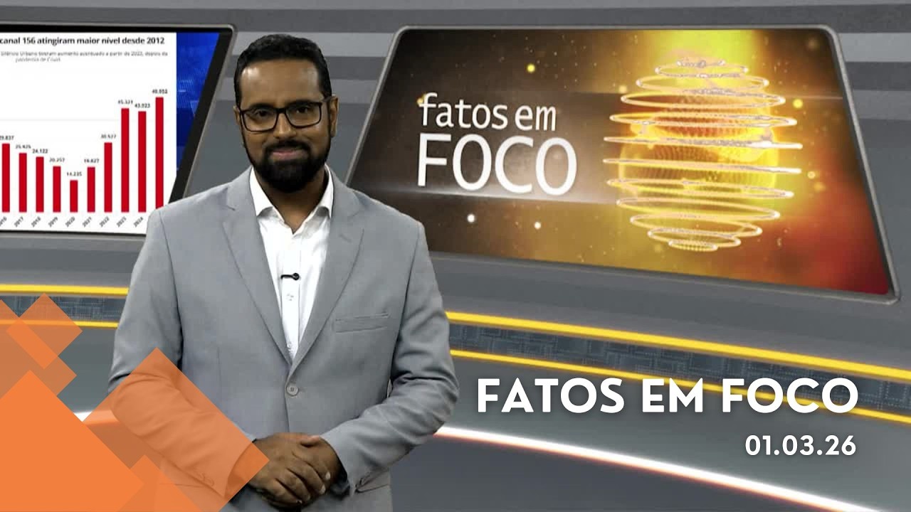 Fatos em Foco (01/Mar/2026)