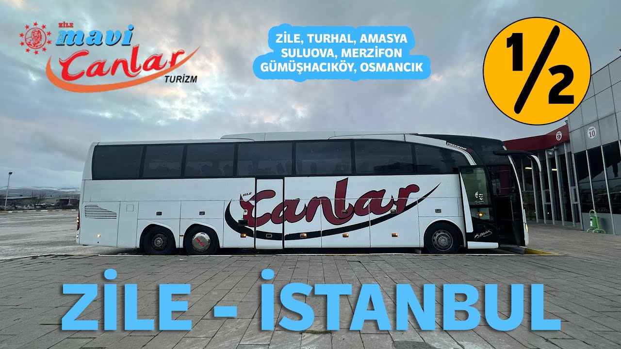 #329 ZİLE MAVİ CANLAR TURİZM / ZİLE - İSTANBUL OTOBÜS YOLCULUĞU 1.BÖLÜM