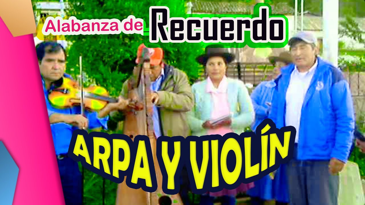 ARPA Y VIOLIN ALABANZA DE RECUERDO HNA: DELIA CÁCERES  EN EL CIELO  EN VIVO
