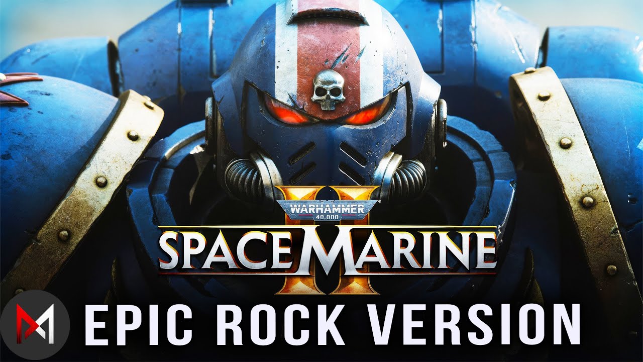 Space Marine 2 - I'm Still Standing Warhammer 40000 - Epic Version Rock