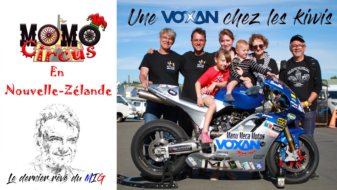 MOMO CIRCUS en Nouvelle-Zélande ► Intégrale : Une VOXAN chez les Kiwis, le dernier rêve du MIG