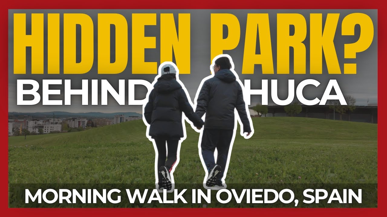 Morning Walk in Oviedo 🇪🇸 | Discovering a Hidden Park Behind HUCA