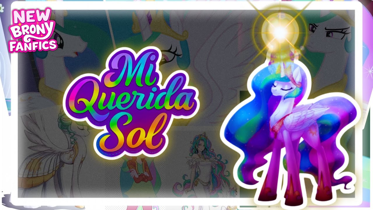 Mlp Fanfic | Mi Querida Sol (Capitulo 15)