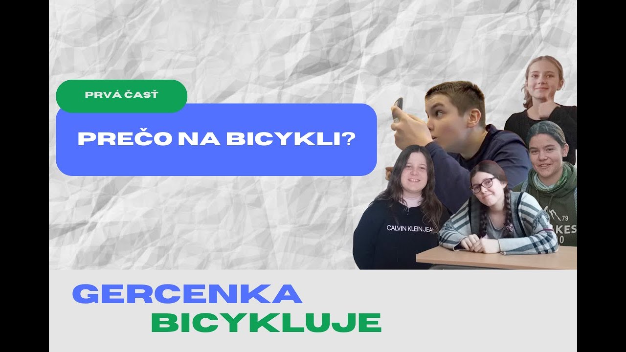 GERCENKA BICYKLUJE | Prečo na bicykli? (1. časť)