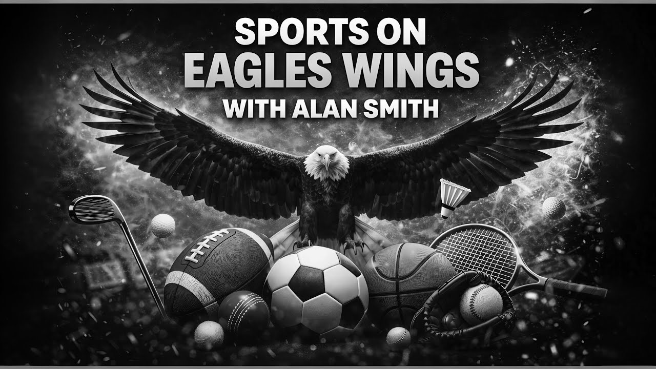 SPORTS ON EAGLES WINGS WITH ALAN SMITH