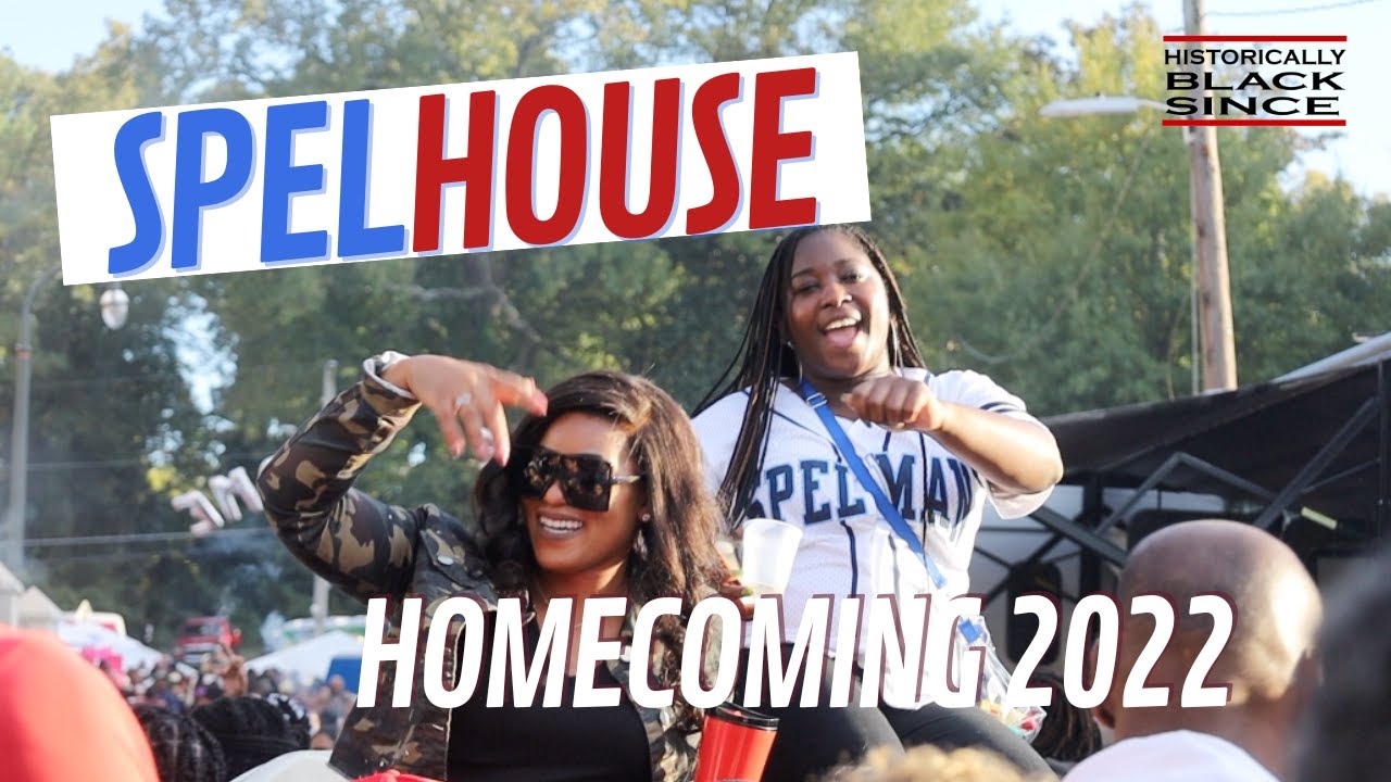 Spelhouse Homecoming 2022 | Spelman and Morehouse College