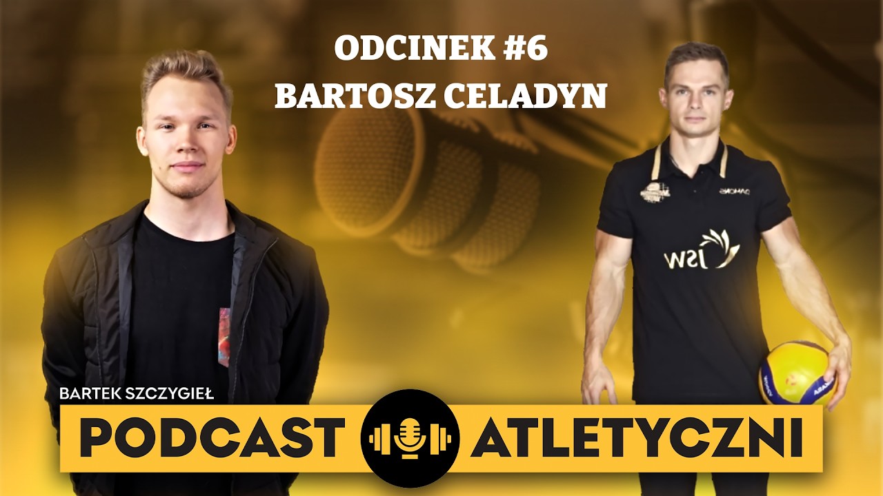 Podcast Atletyczni #6 - Bartosz Celadyn: 