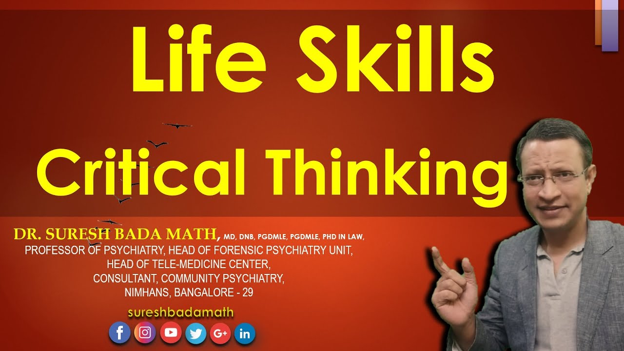 Critical Thinking - An essential Life Skill