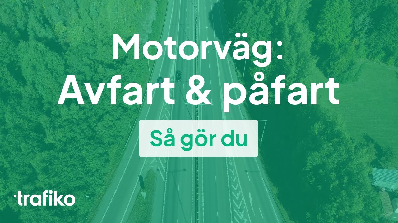Motorv&auml;g: P&aring;fart & Avfart (filmat i bilen)