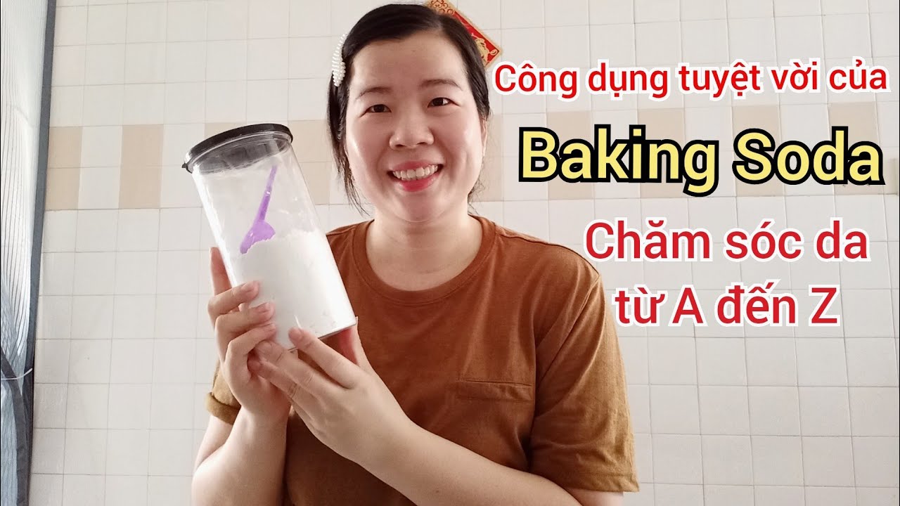 Chia sẻ bí quyết làm đẹp từ A đến Z cách mà NGUYÊN xài BAKING SODA để dưỡng da đơn giản tại nhà