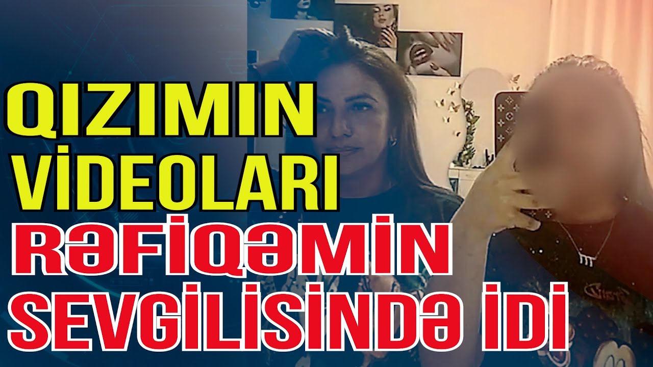 Mənim çılpaq videolarım onda da var! - 16 yaşlı qızdan ŞOK ETİRAF - Media Turk TV